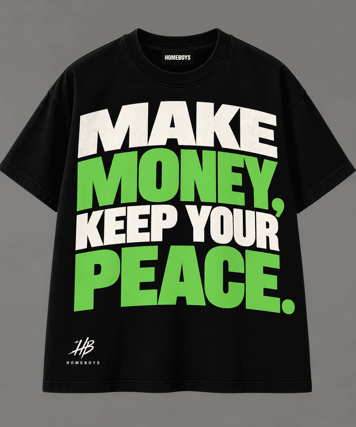 HOMEBOYS PEACE — front view